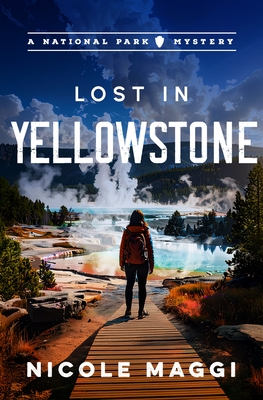 Lost in Yellowstone: A National Park Mystery Volume 2