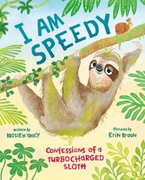 I Am Speedy: Confessions of a Turbocharged Sloth