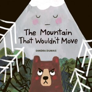 The Mountain That Wouldn't Move