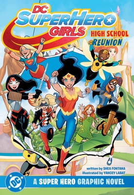 DC Super Hero Girls: High School Reunion