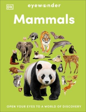 Eyewonder Mammals: Open Your Eyes to a World of Discovery