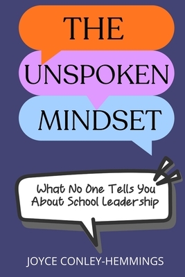 The Unspoken Mindset: What No One Tells You About School Leadership