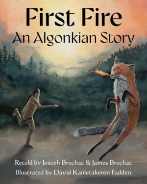First Fire: An Algonkian Story