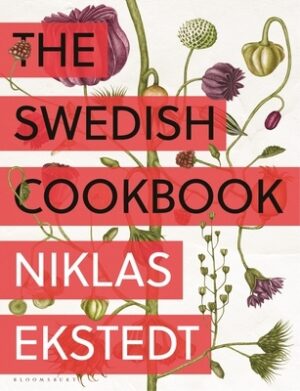 The Swedish Cookbook: Lagom Flavors for the Modern Kitchen