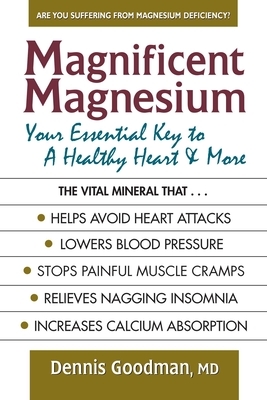 Magnificent Magnesium: Your Essential Key to a Healthy Heart & More
