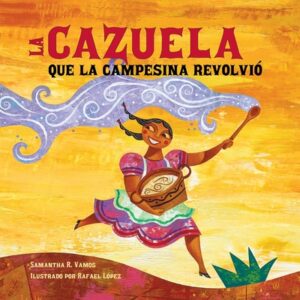 La Cazuela Que La Campesina Revolvi? (Spanish Edition)