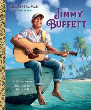 Jimmy Buffett: A Little Golden Book Biography