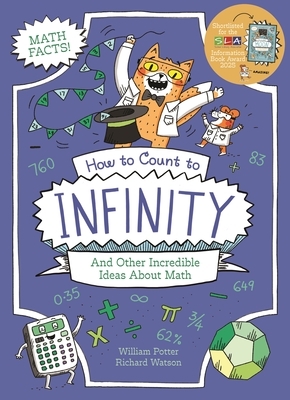 How to Count to Infinity and Other Incredible Ideas about Math