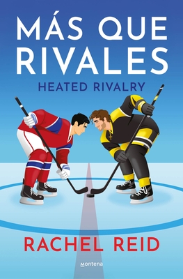 M?s Que Rivales / Heated Rivalry