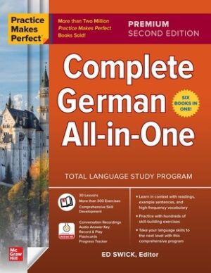 Practice Makes Perfect: Complete German All-In-One, Premium Second Edition