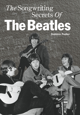 The Songwriting Secrets of the Beatles