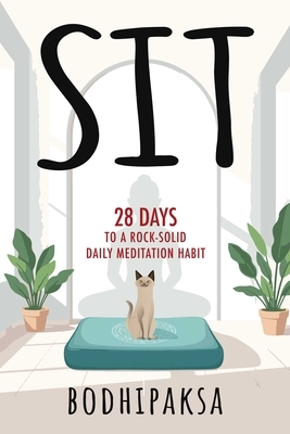 Sit: 28 Days to a Rock-Solid Daily Meditation Habit
