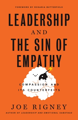 The Sin of Empathy: Compassion and Its Counterfeits