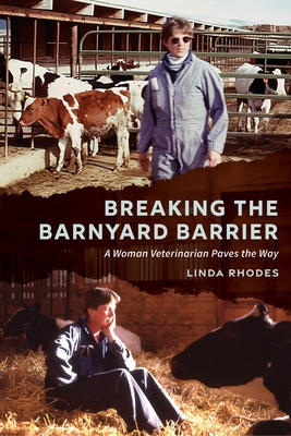 Breaking the Barnyard Barrier: A Woman Veterinarian Paves the Way
