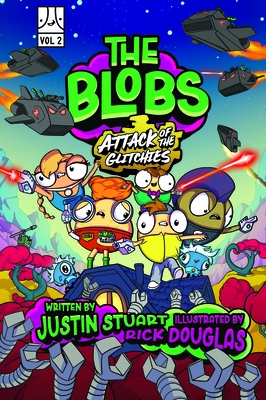 The Blobs: Vol Two: Attack of the Glitchies