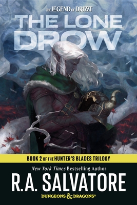 The Lone Drow: Dungeons & Dragons: Book 2 of the Hunter's Blades Trilogy