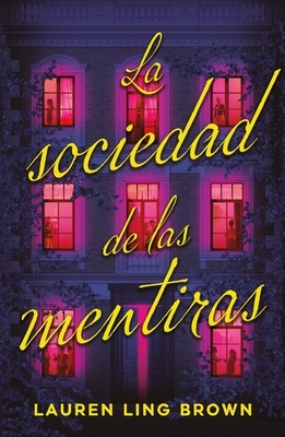 Sociedad de Las Mentiras, La