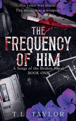 The Frequency of Him
