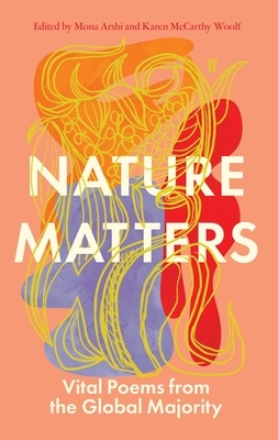 Nature Matters: Vital Poems from the Global Majority