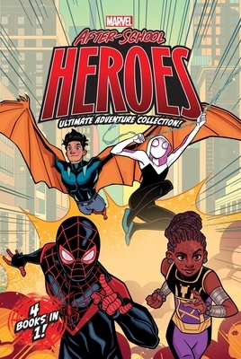 Marvel After-School Heroes Ultimate Adventure Collection!: Miles Morales Untangles a Web; Ghost-Spider's Unbreakable Mission; Shuri Takes Control; Rep