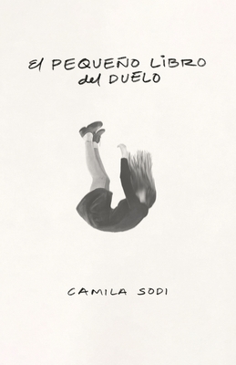 El Peque?o Libro del Duelo / The Small Book of Grief