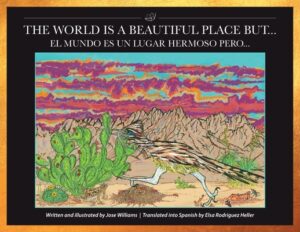 The World Is a Beautiful Place But...: El Mundo Es Un Lugar Hermoso Pero...