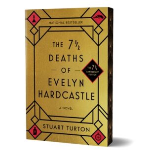 The 7 1/2 Deaths of Evelyn Hardcastle (7 1/2 Anniversary Edition)