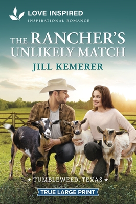 The Rancher's Unlikely Match: An Uplifting Inspirational Romance