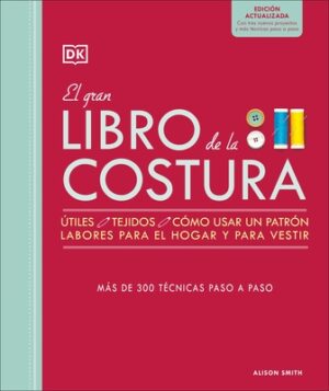 El Gran Libro de la Costura. Nueva Edici?n (the Sewing Book 3rd Edition)
