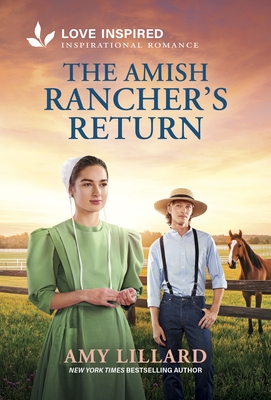 The Amish Rancher's Return: An Uplifting Inspirational Romance