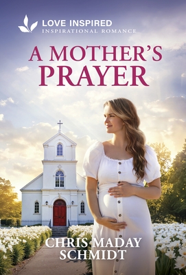 A Mother's Prayer: An Uplifting Inspirational Romance