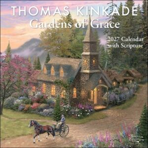 Thomas Kinkade Gardens of Grace 2027 Wall Calendar with Scripture