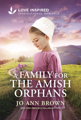 A Family for the Amish Orphans: An Uplifting Inspirational Romance
