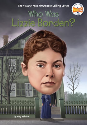 Who Was Lizzie Borden?