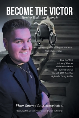 Become the Victor: Turning Trials into Triumph