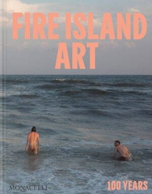 Fire Island Art: 100 Years