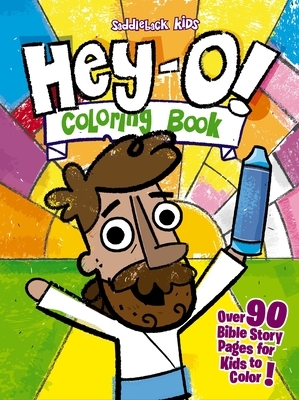 Hey-O! Coloring Book: Over 90 Bible Story Pages for Kids to Color