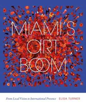 Miami's Art Boom: From Local Vision to International Presence