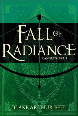 Ranger's Oath (Fall of Radiance, Book 1)