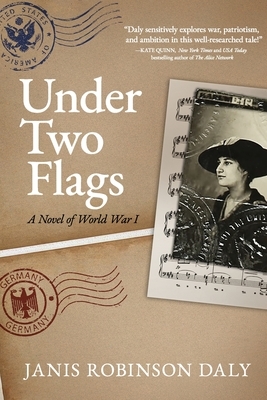 Under Two Flags: A Novel of World War I