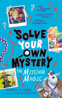 Solve Your Own Mystery: The Missing Magic