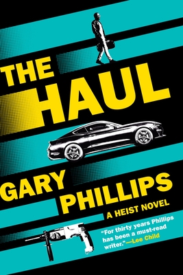 The Haul: A Heist Novel