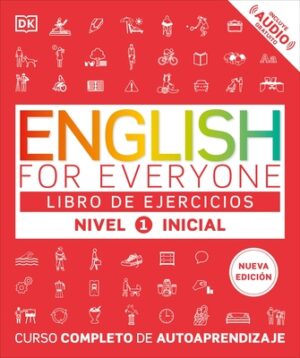 English for Everyone Nivel 1 Inicial: Libro de Ejercicios: Edici?n En Espa?ol