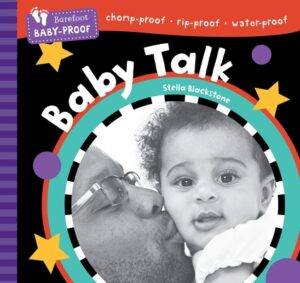 Barefoot Baby-Proof: Baby Talk