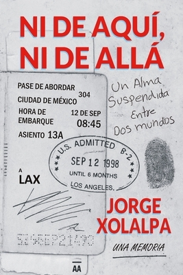 Ni De Aqui, Ni De Alla: Una Alma Suspendida Entre Dos Mundos