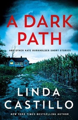 A Dark Path: And Other Kate Burkholder Short Stories