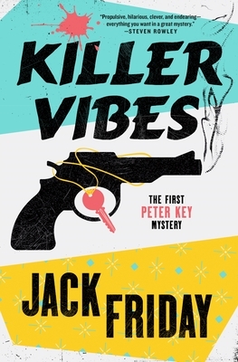 Killer Vibes: The First Peter Key Mystery