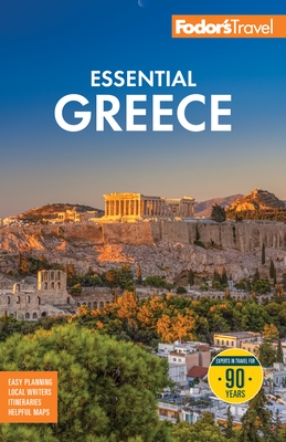 Fodor's Essential Greece: With the Best of the Islands