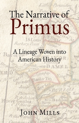 The Narrative of Primus: A Lineage Woven into American History