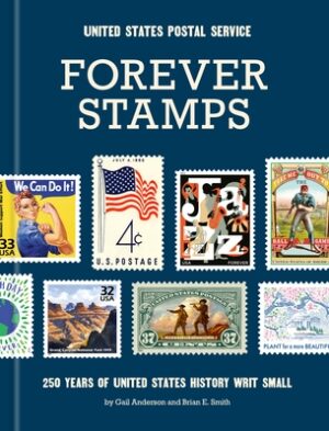 Forever Stamps: 250 Years of United States History Writ Small